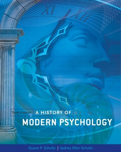 A History of Modern Psychology (10th) Edition 1133387055 9781133387053